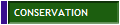 CONSERVATION